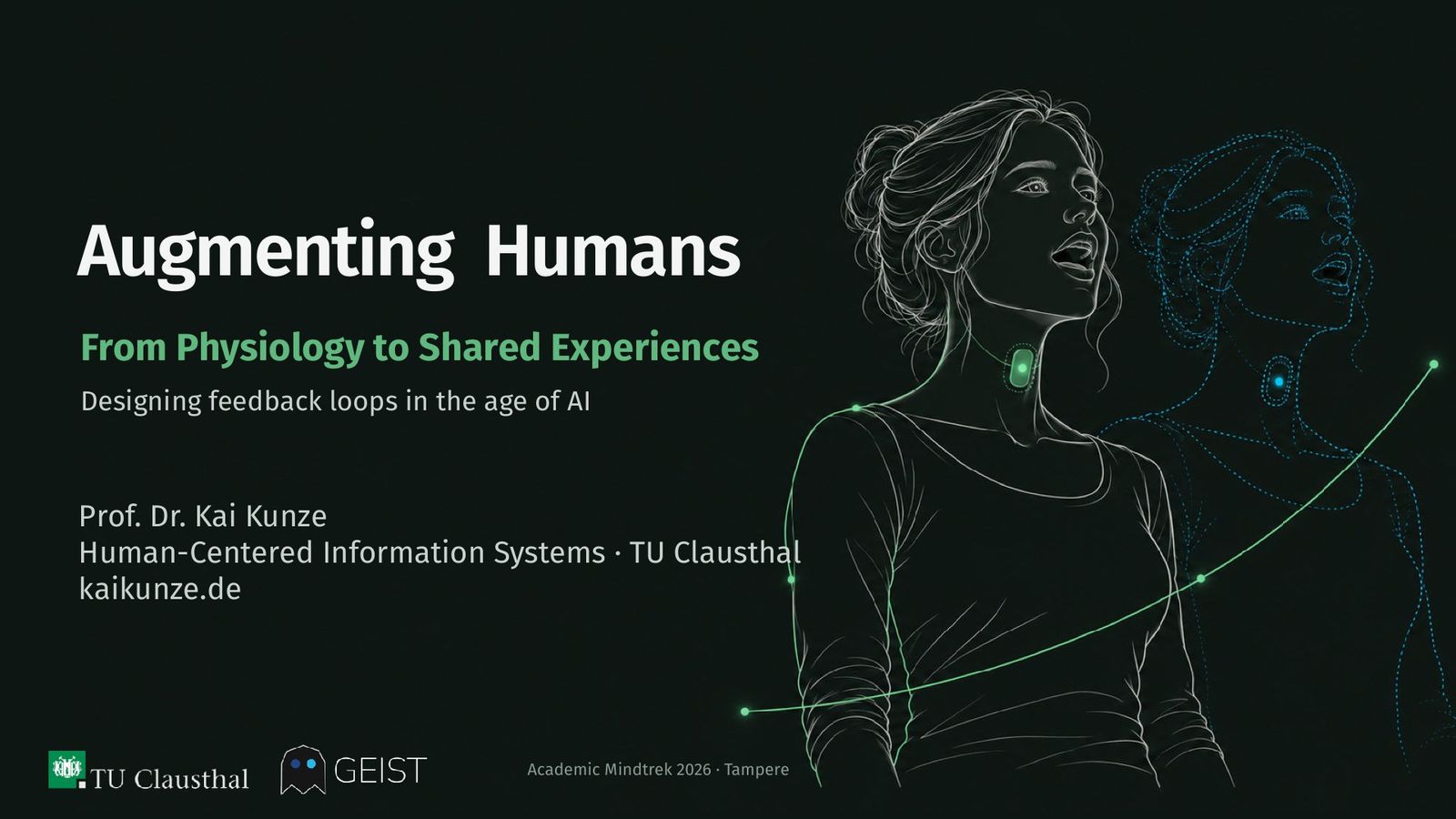 Title slide of the keynote: Augmenting Humans. From Physiology to Shared Experiences. Designing feedback loops in the age of AI, by Prof. Dr. Kai Kunze, with a line drawing of a person wearing a small sensor at the throat, next to a dotted copy of the same figure